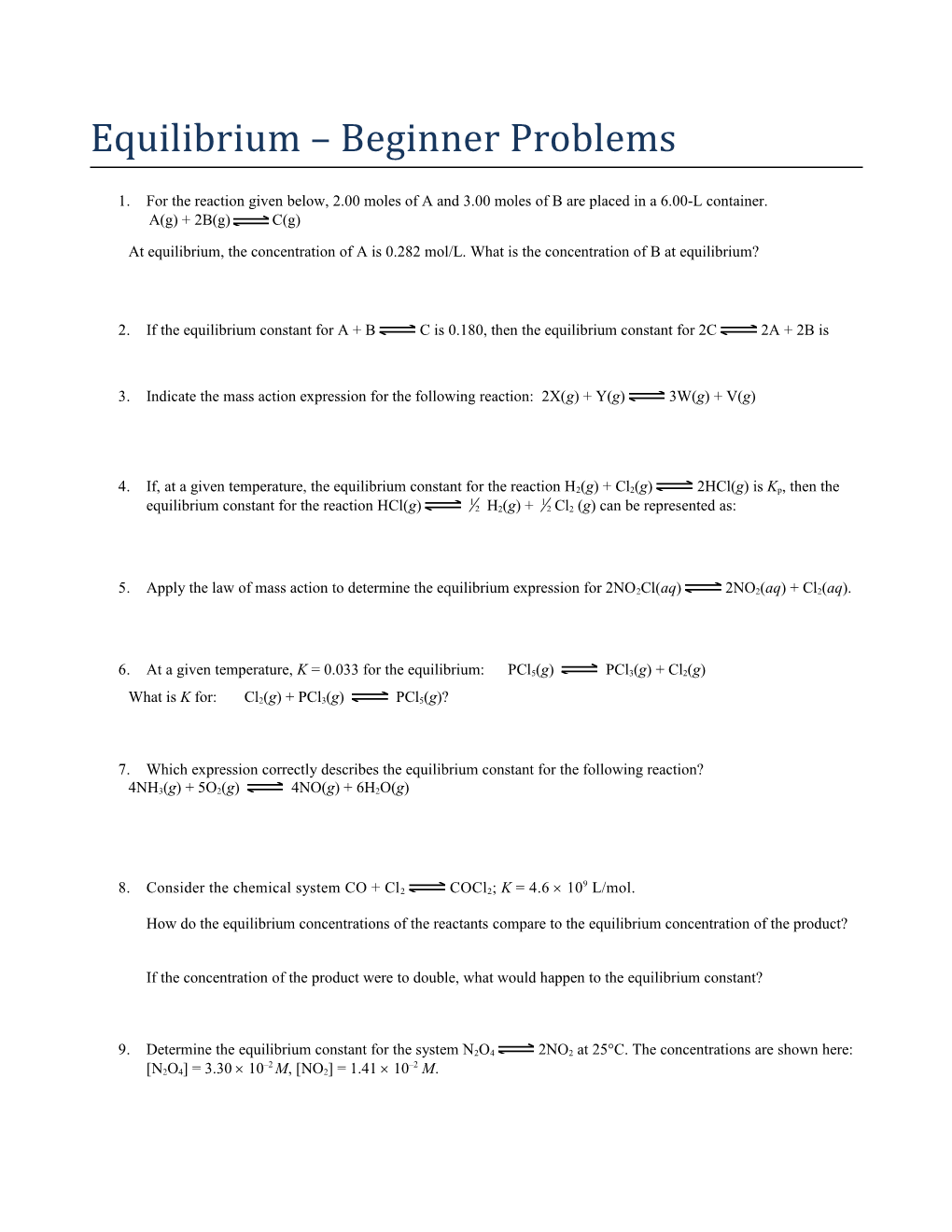 Equilibrium Beginner Problems