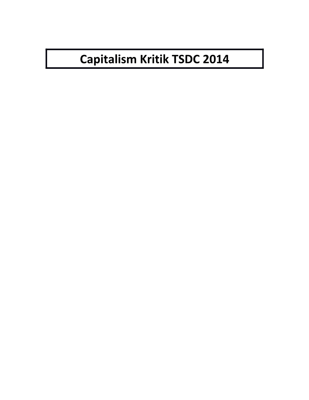 Capitalism Kritik TSDC 2014