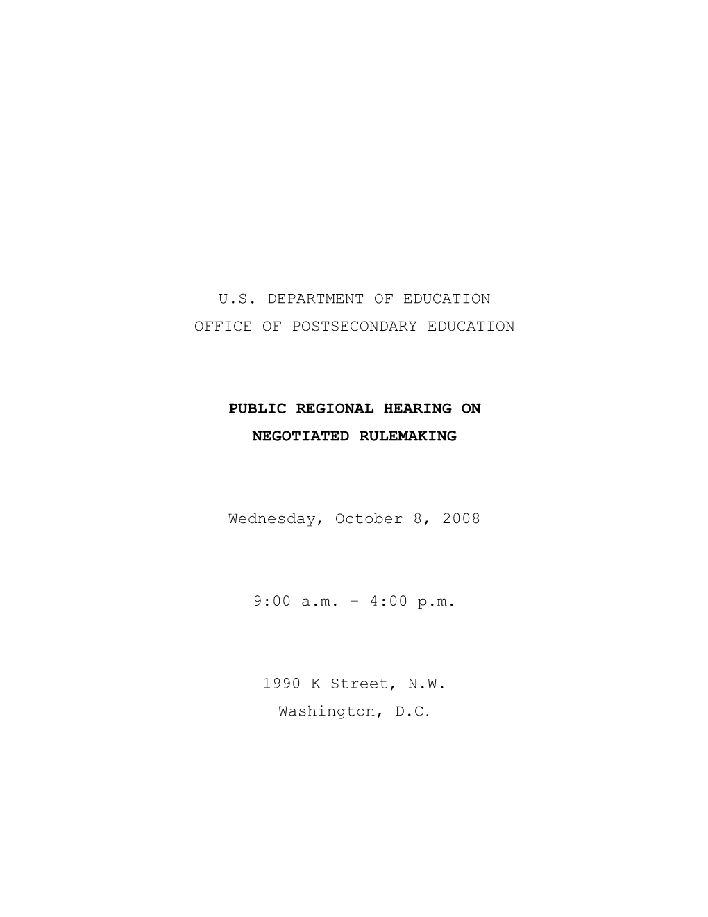 Public Regional Hearing on Negotiated Rulemaking - October 8, 2008 (MS Word)