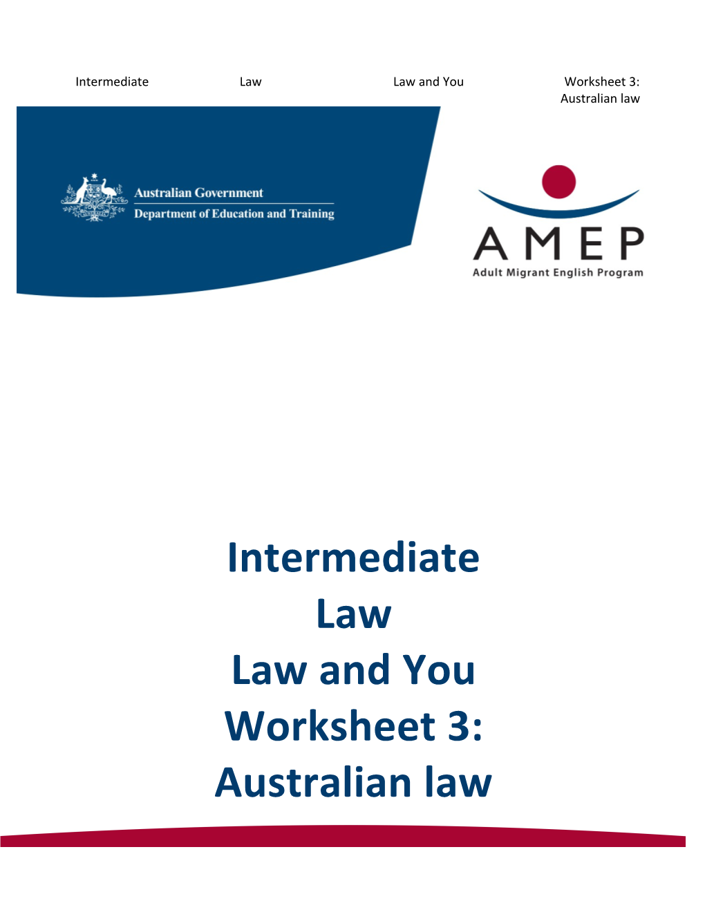 Intermediate Law Law and You Worksheet 3: Australian Law