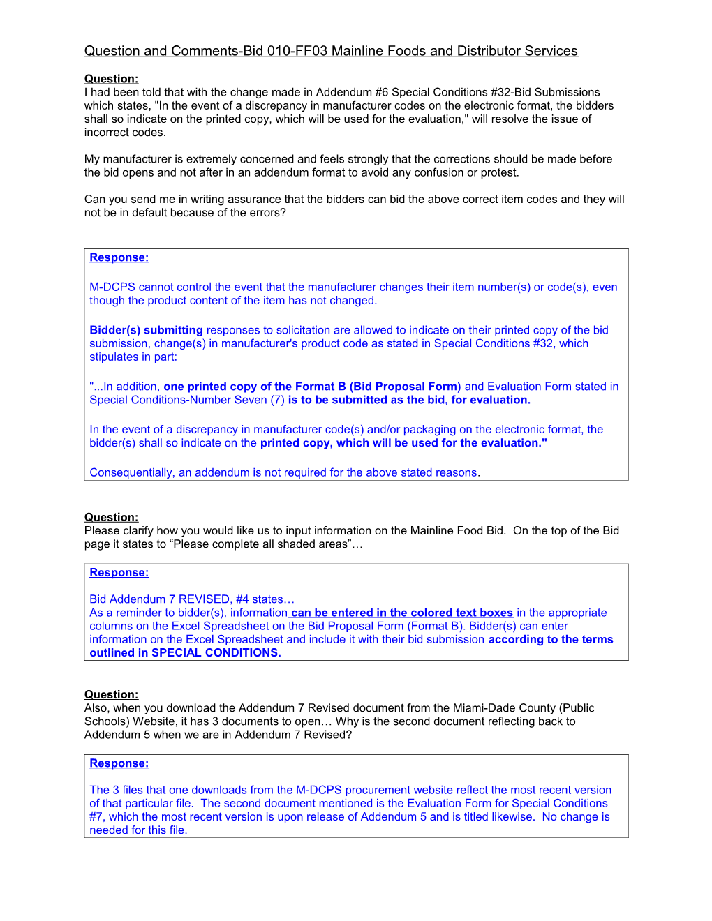 Question and Comments-Bid 010-FF03 Mainline Foods and Distributor Services