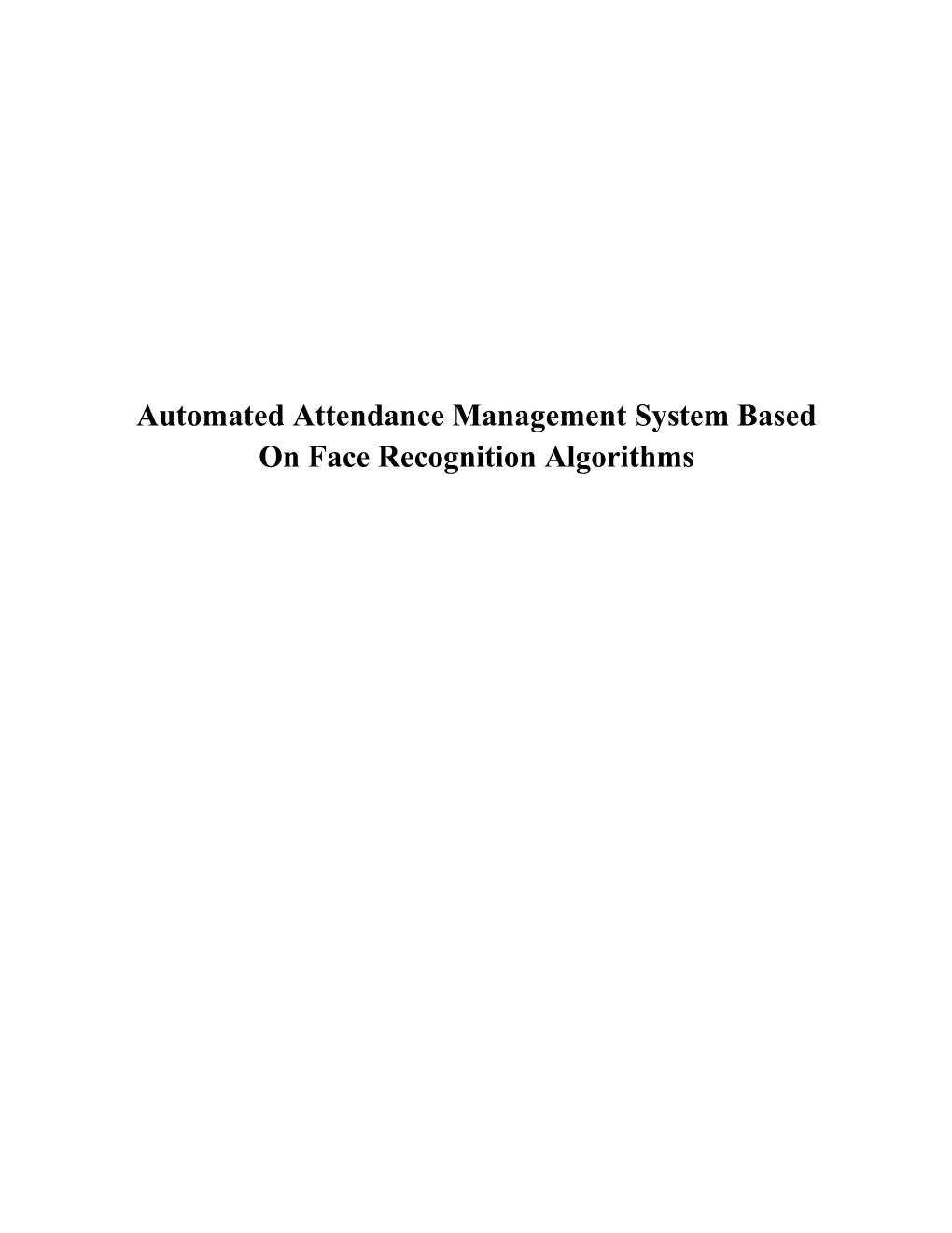 Automated Attendance Management System Based on Face Recognition Algorithms