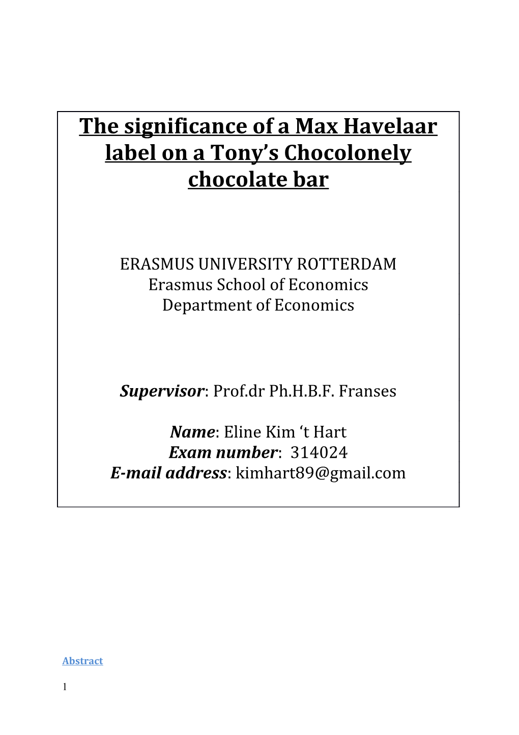 The Significance of a Max Havelaar Label on a Tony S Chocolonely Chocolate Bar