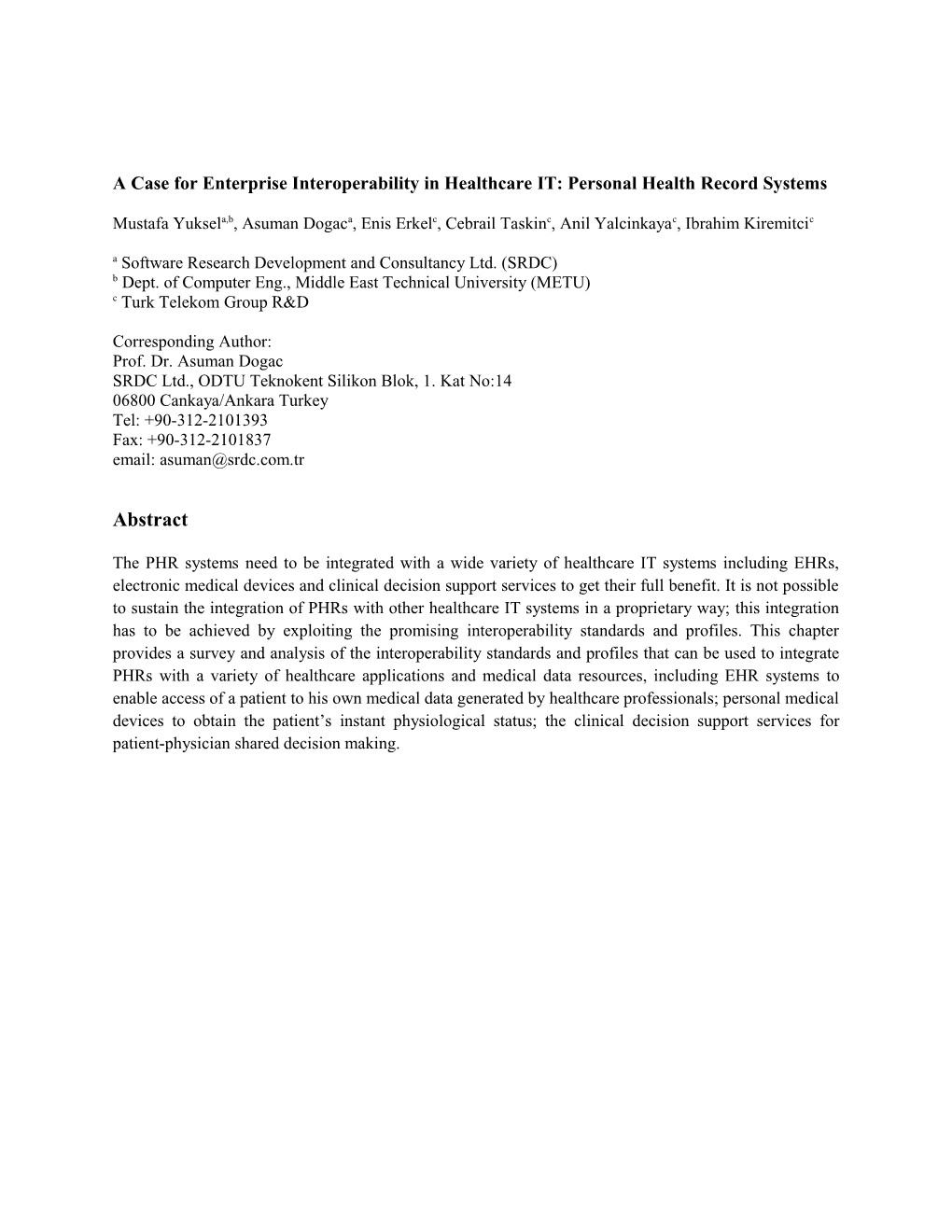 A Survey of the Interoperability Standards for the Personal Health Record Systems