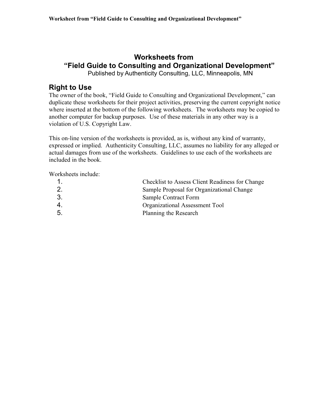 Worksheets from Field Guide to Consulting and Organizational Development