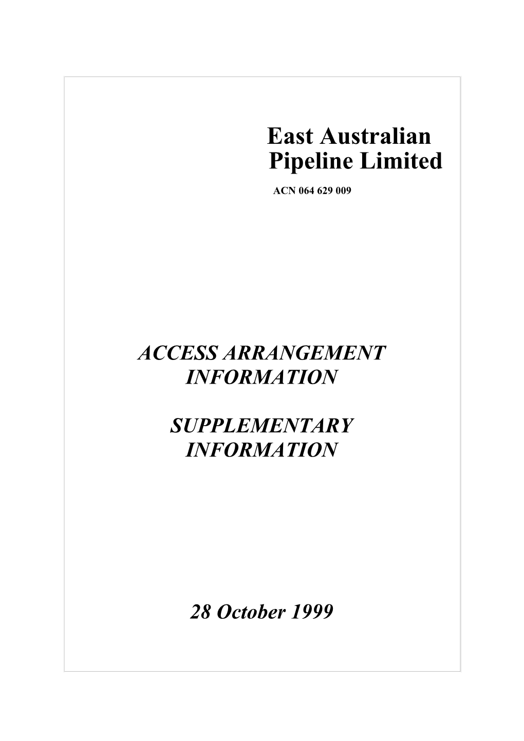 Access Arrangement INFORMATION - SUPPLEMENTARY INFORMATION