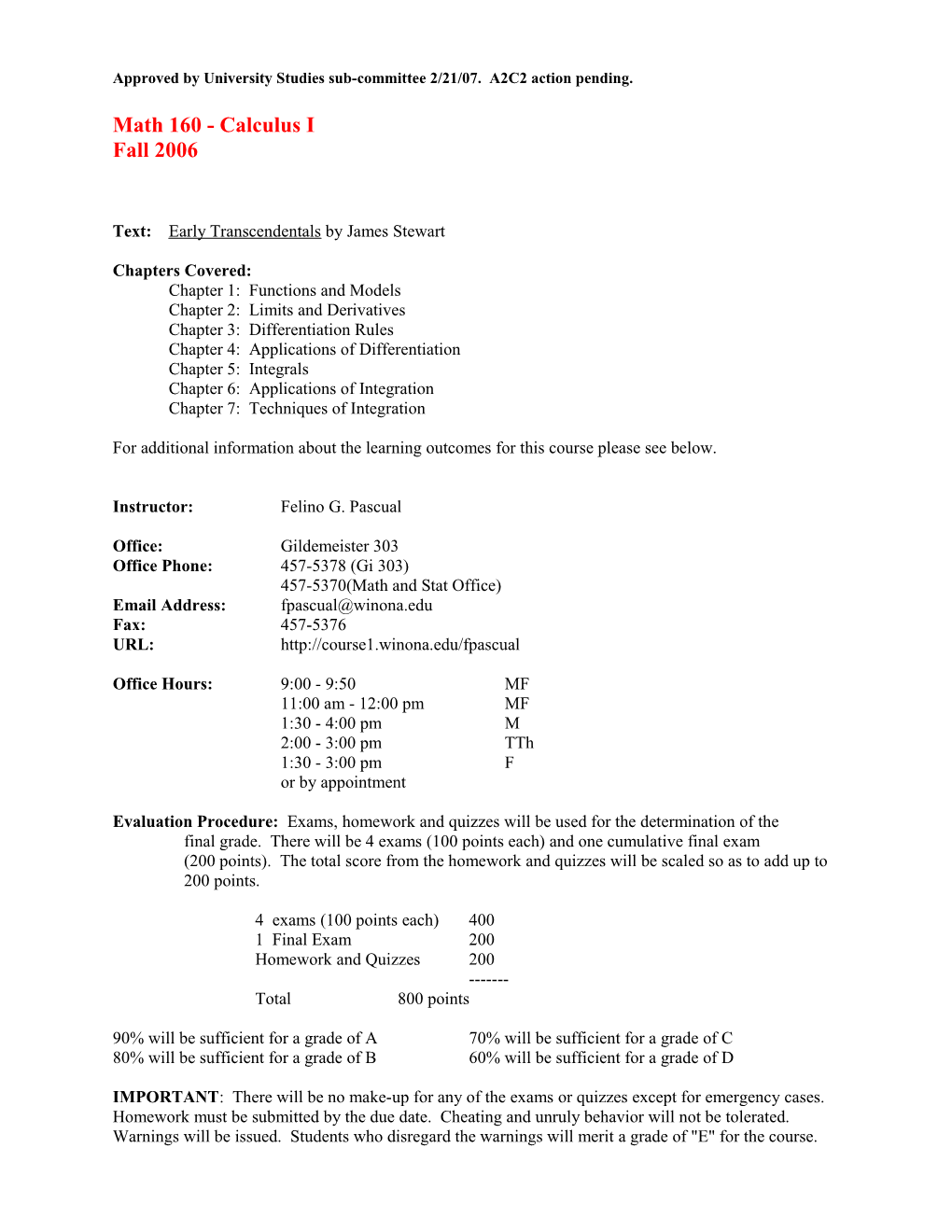 Approved by University Studies Sub-Committee 2/21/07. A2C2 Action Pending