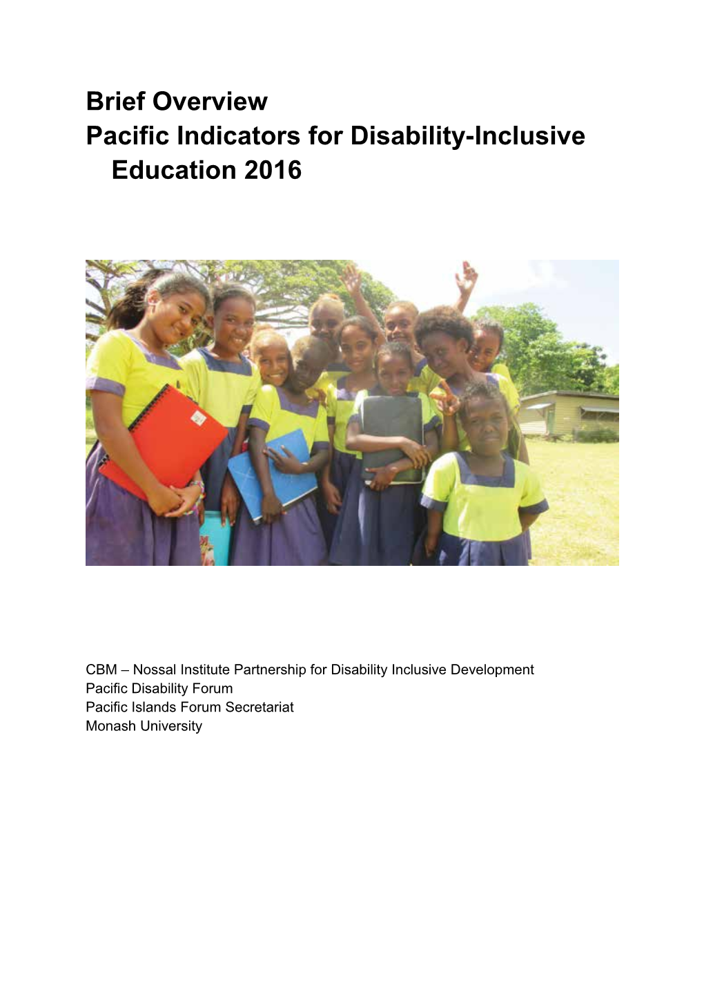 Brief Overview Pacific Indicators for Disability-Inclusive Education 2016