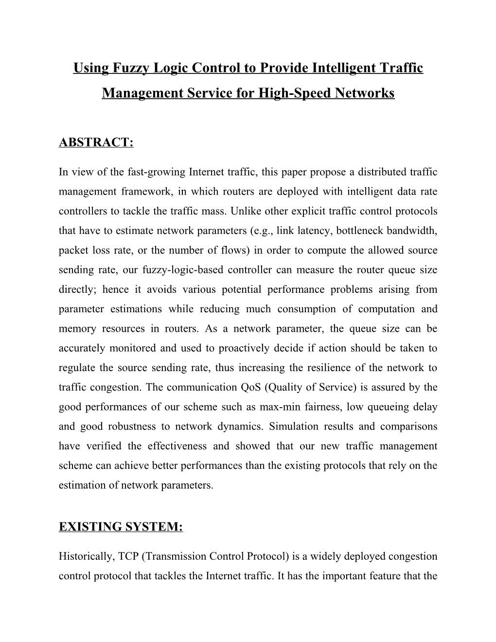 Using Fuzzy Logic Control to Provideintelligent Traffic Management Service Forhigh-Speed