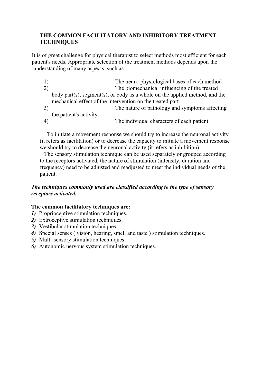 The Common Facilitatory and Inhibitory Treatment Techniques