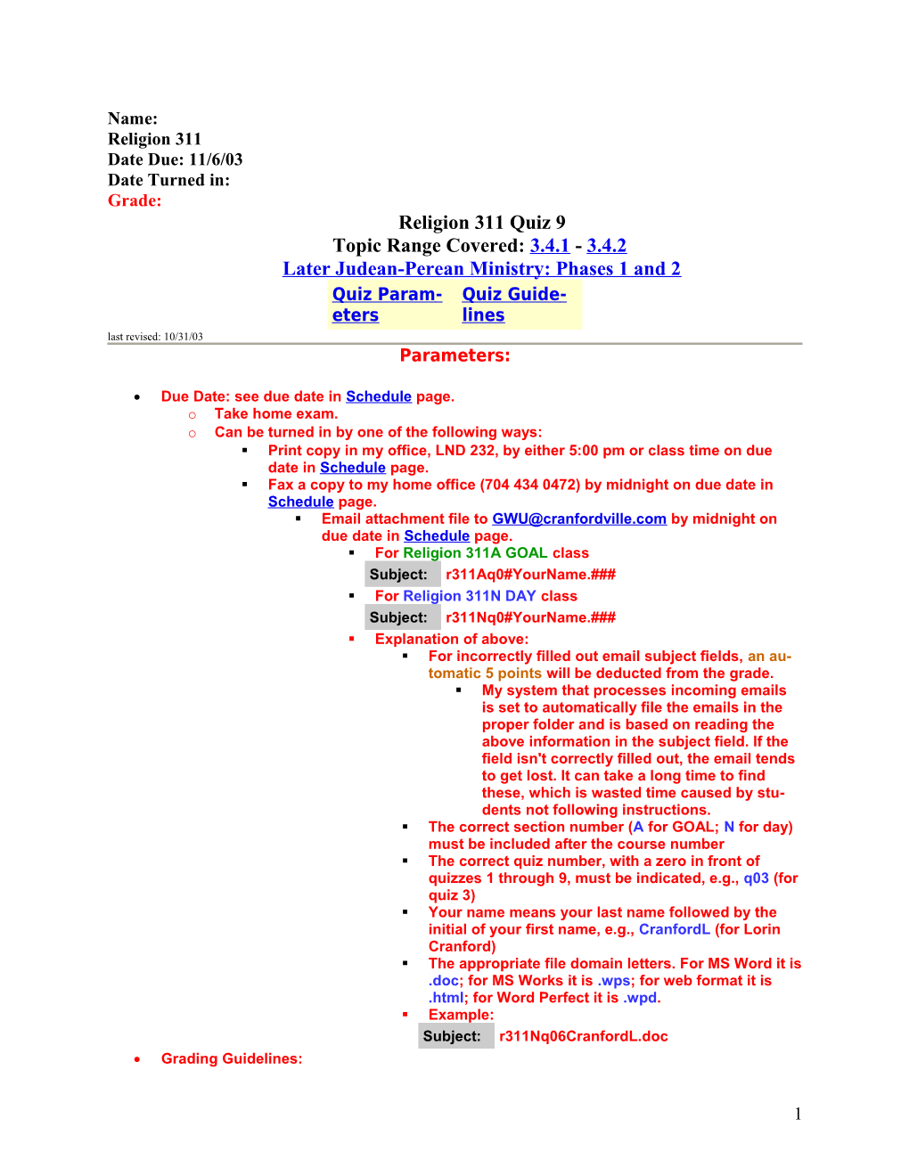 Name: Religion 311 Date Due: 11/6/03 Date Turned In: Grade