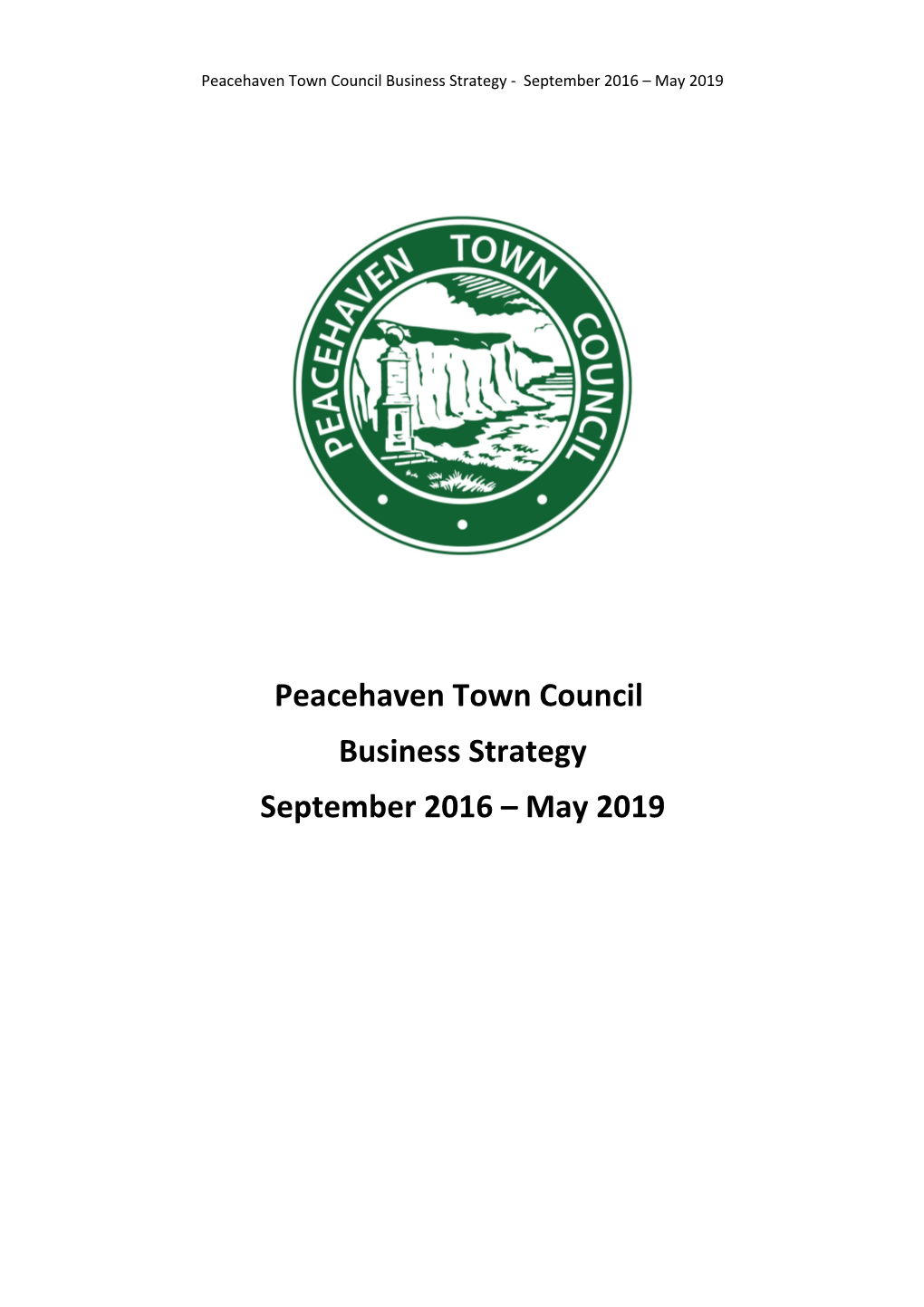 Peacehaven Town Council Business Strategy- September 2016 May 2019