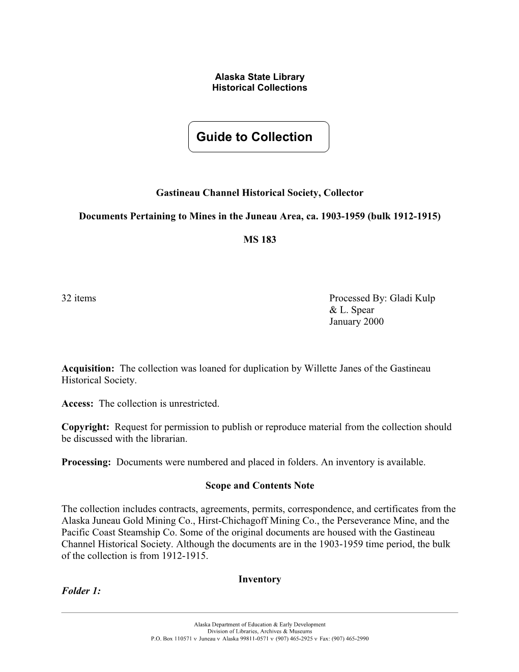 MS 183: Documents Pertaining to Mines in the Juneau Area, Ca. 1903-1959 (Bulk 1912-1915)