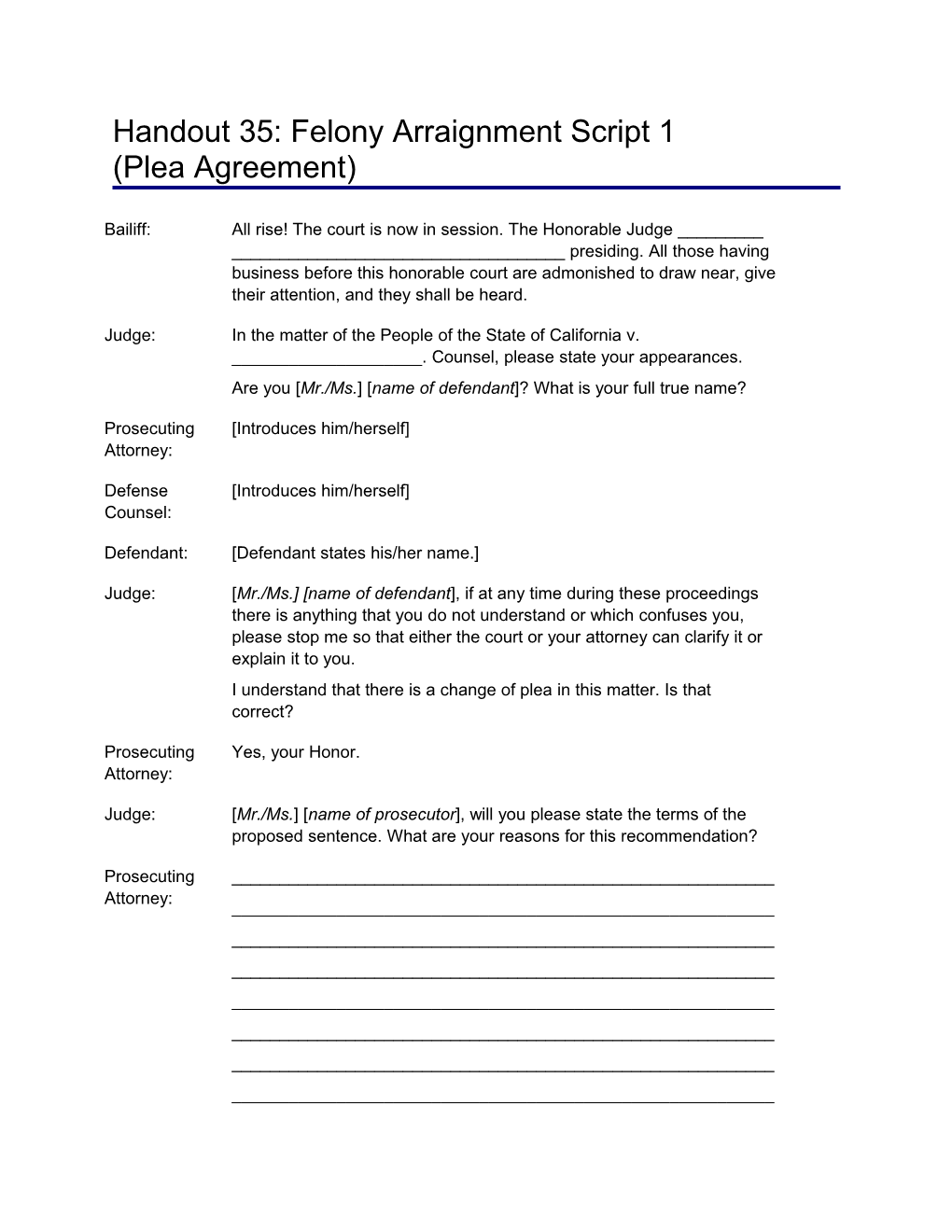 Source: California Judges Benchguide 91: Felony Arraignment and Pleas (Revised 2008