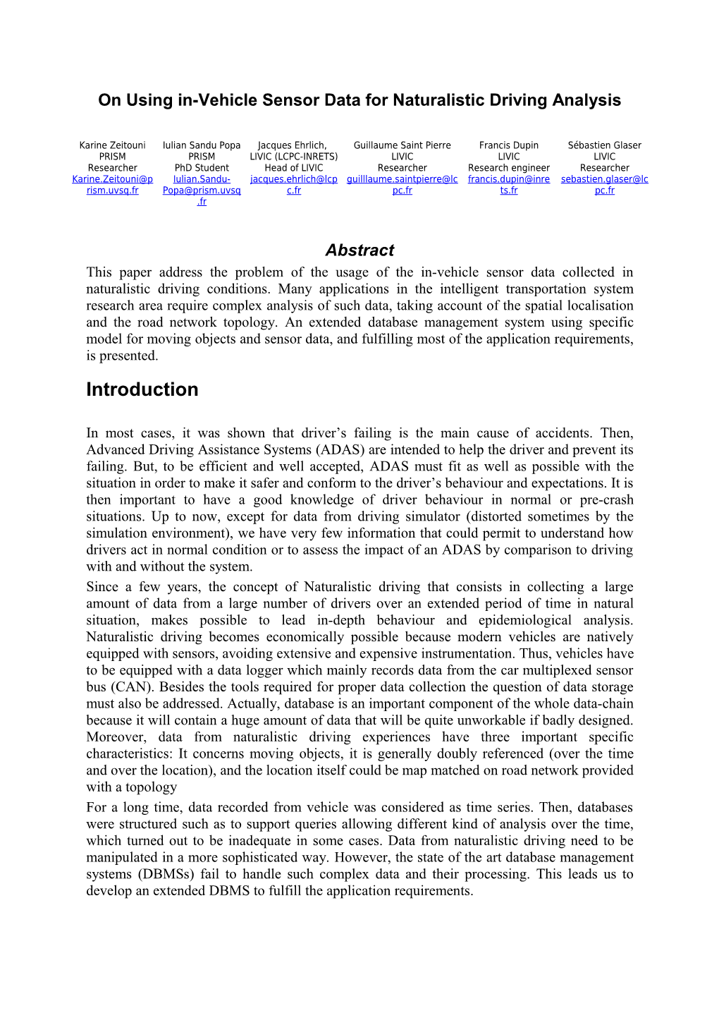 On Using In-Vehicle Sensor Data for Naturalistic Driving Analysis