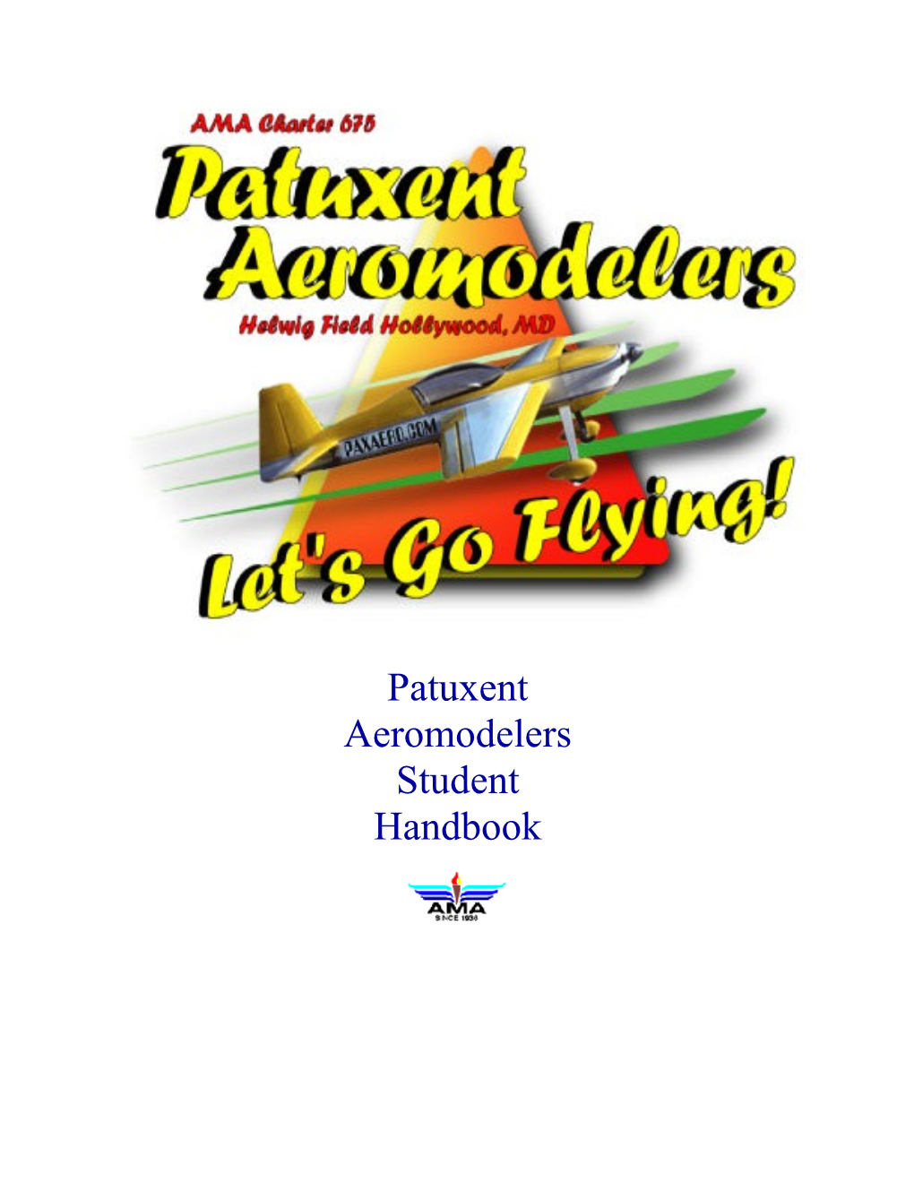 This Handbook Has Been Developed to Help Speed You on Your Way to Becoming a Soloed Radio