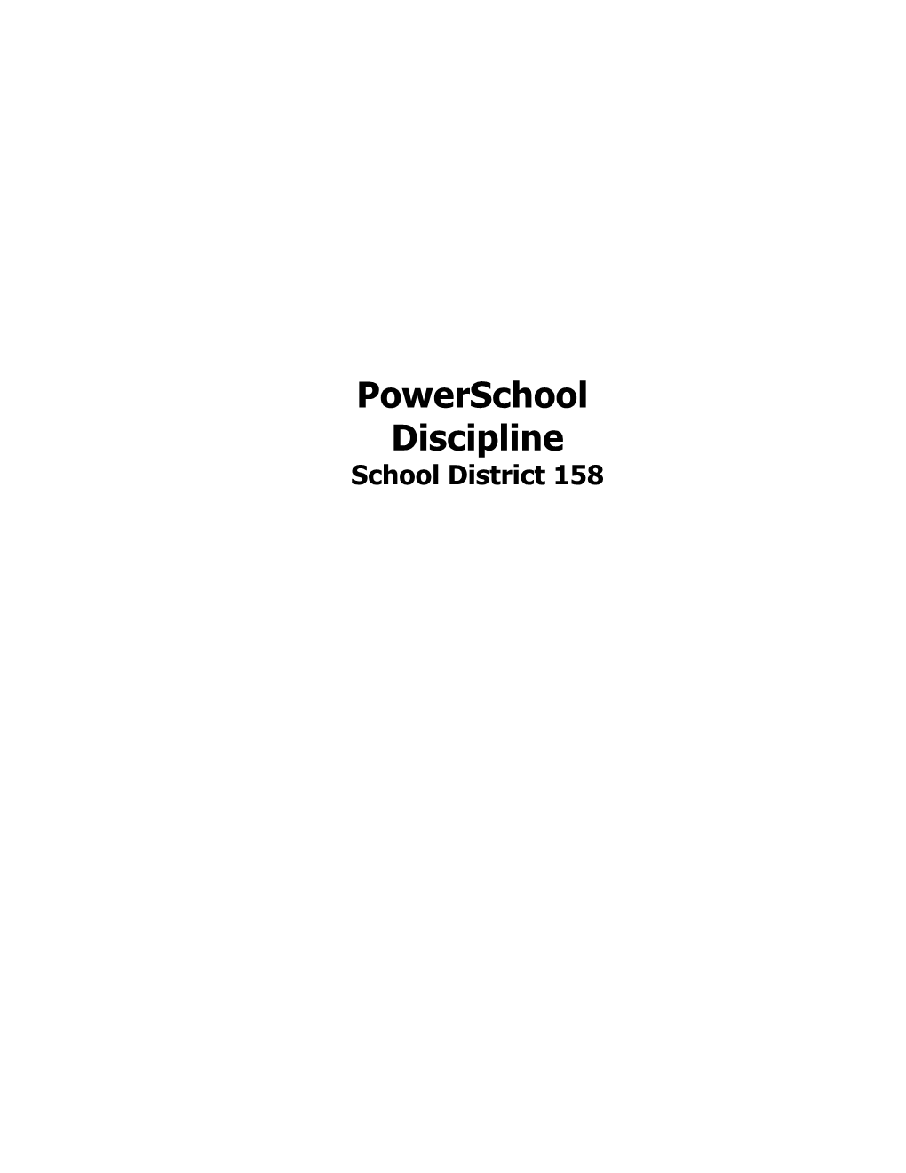 School District 158 Technologypowerschool Discipline