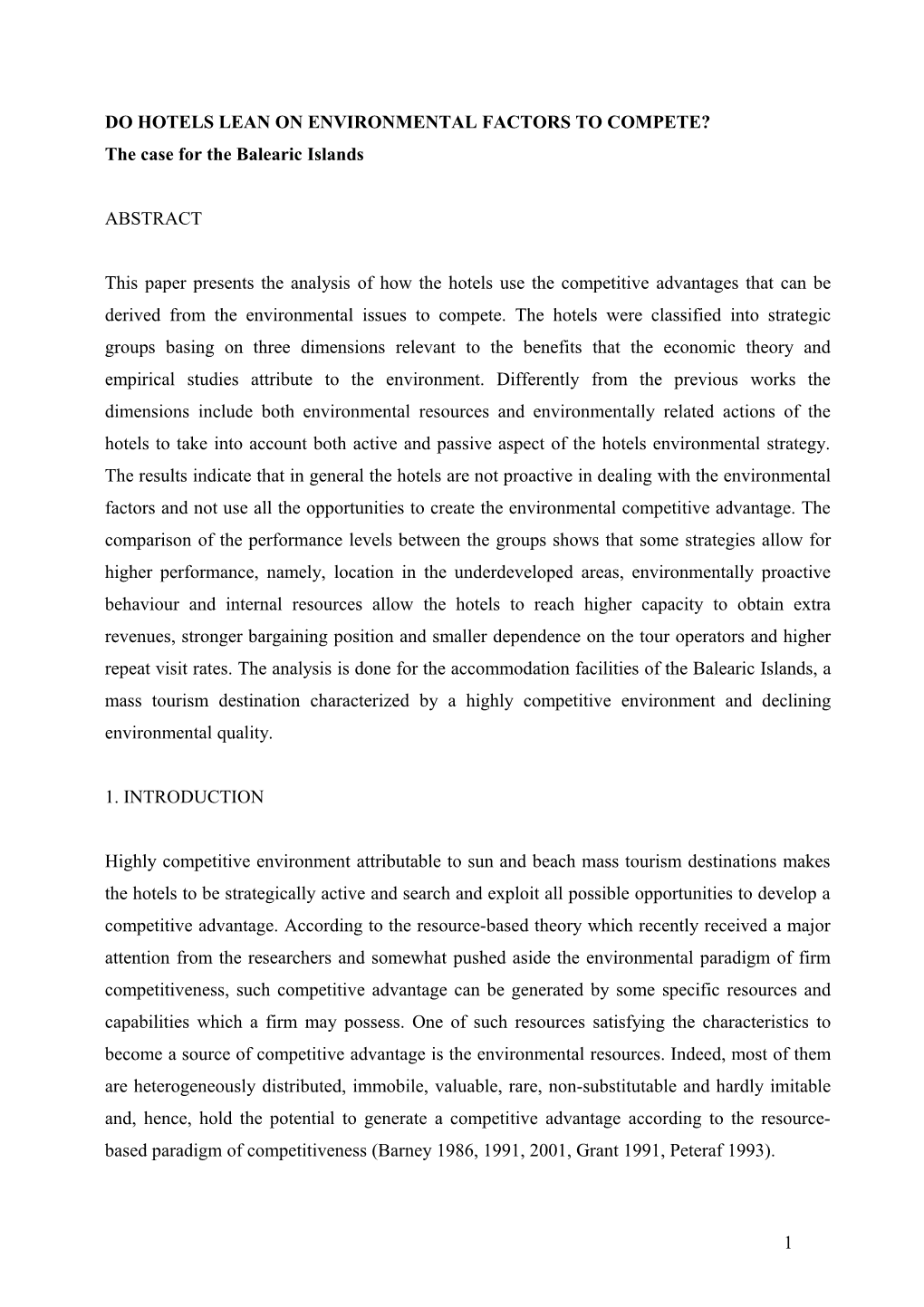 Environment Is a Resource and There Must Differences in Performance Among Groups with Different