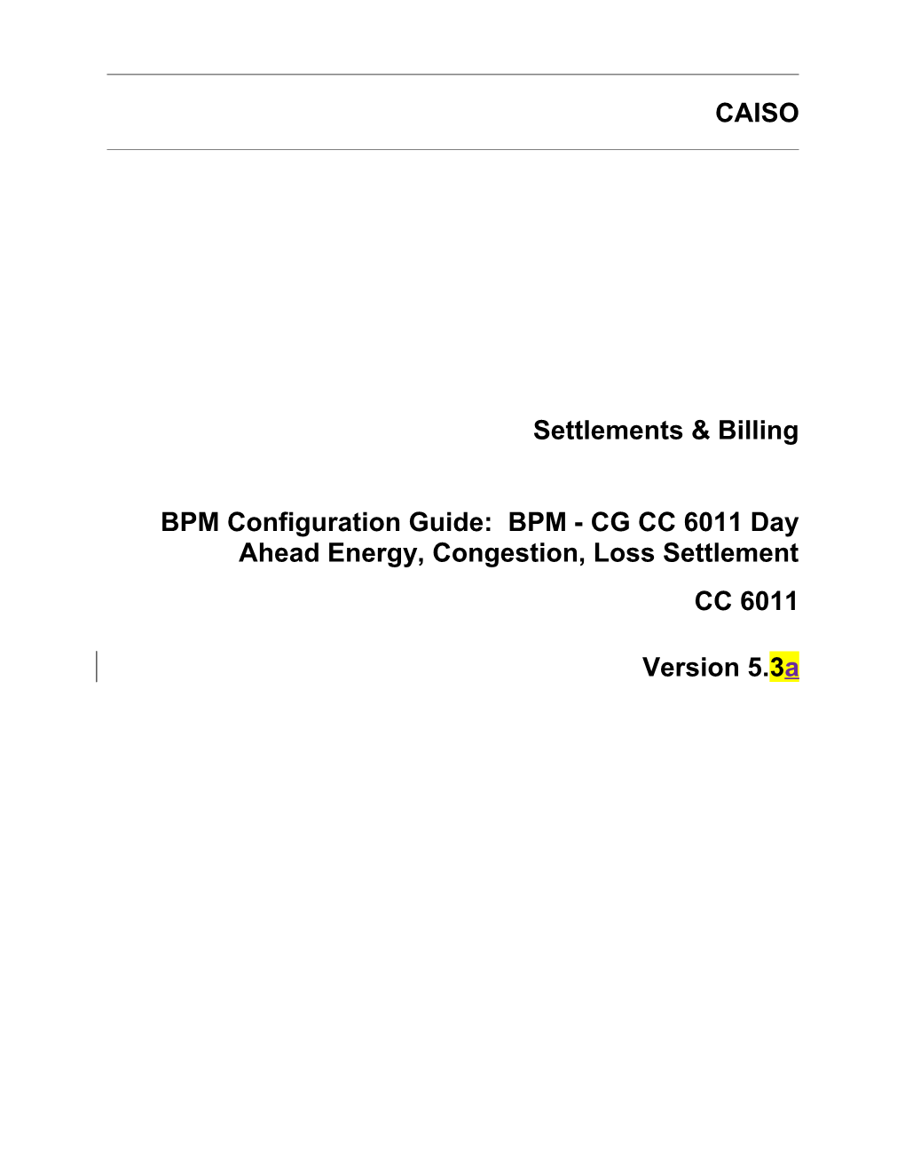 BPM - CG CC 6011 Day Ahead Energy, Congestion, Loss Settlement