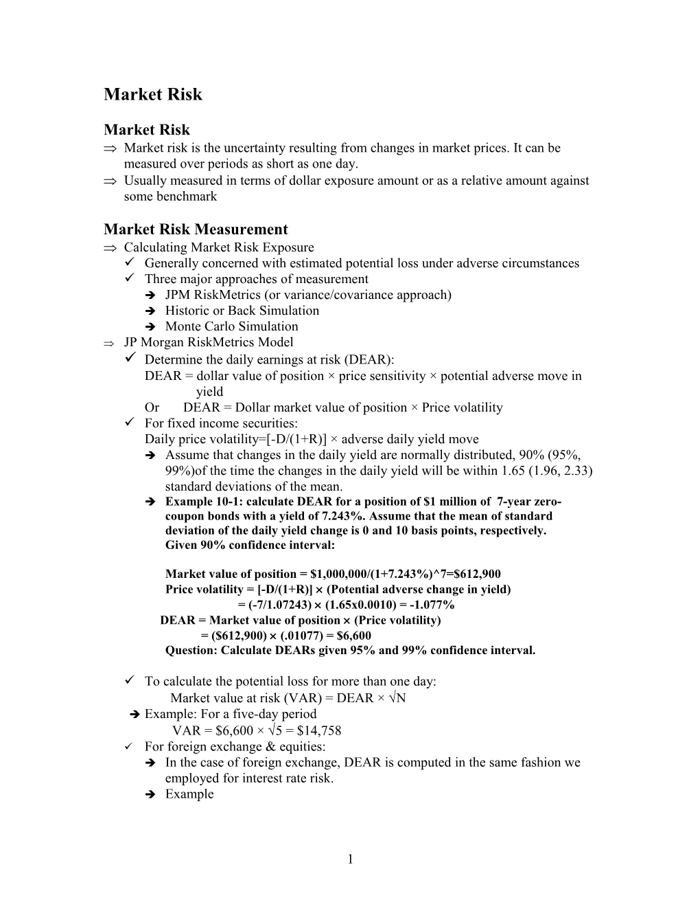 Usually Measured in Terms of Dollar Exposure Amount Or As a Relative Amount Against Some