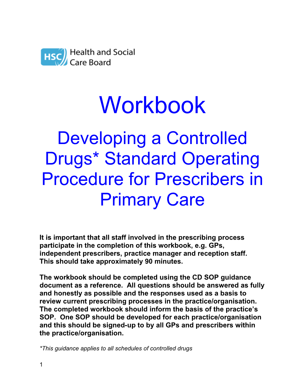 Developing a Controlled Drugs*Standard Operating Procedure for Prescribers in Primary Care