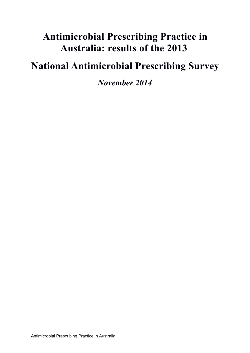 Antimicrobial Prescribing Practice in Australia: Results of the 2013 National Antimicrobial