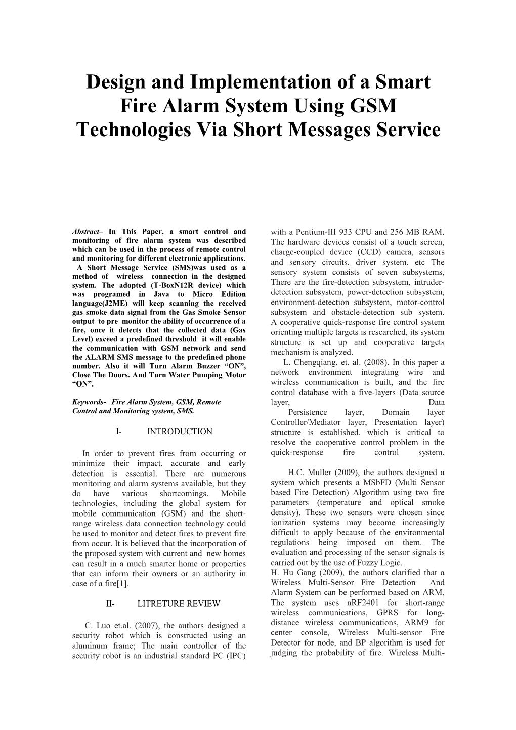 Design and Implementation of a Smart Fire Alarm Systemusinggsm Technologies Via Short