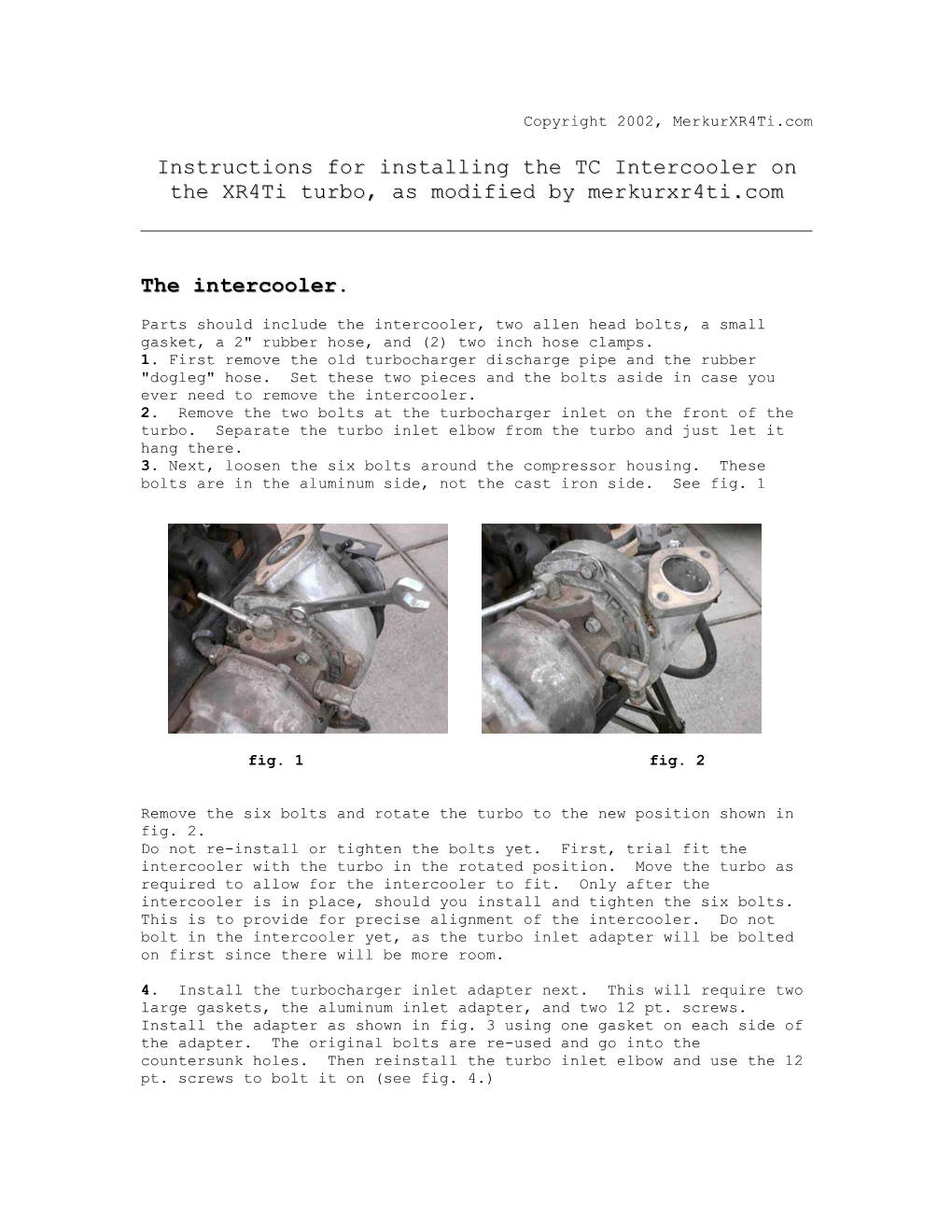 Instructions for Installing the TC Intercooler on the Xr4ti Turbo, As Modified By