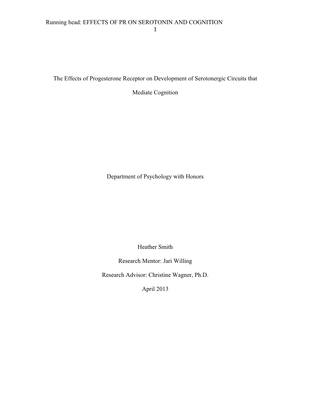 The Effects of Progesterone Receptor on Development of Serotonergic Circuits That Mediate