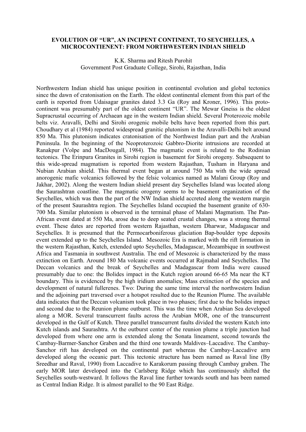 Northwestern Indian Shield Has Unique Position in Continental Evolution and Global Tectonics