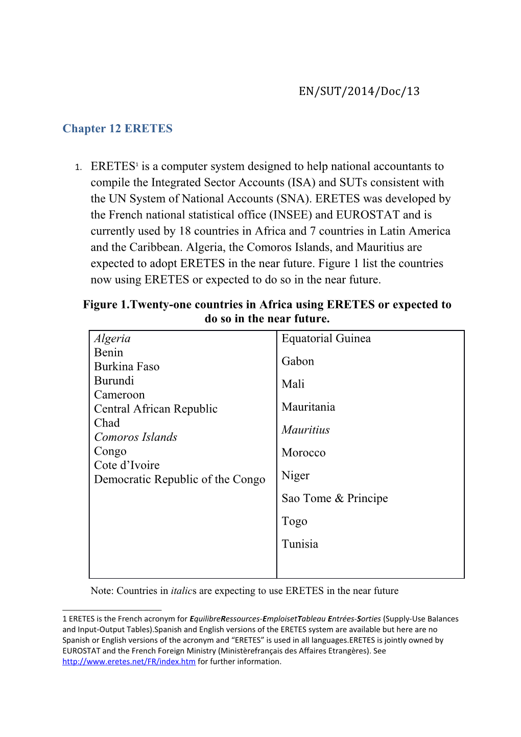 Figure 1.Twenty-One Countries in Africa Using ERETES Or Expected to Do So in the Near Future