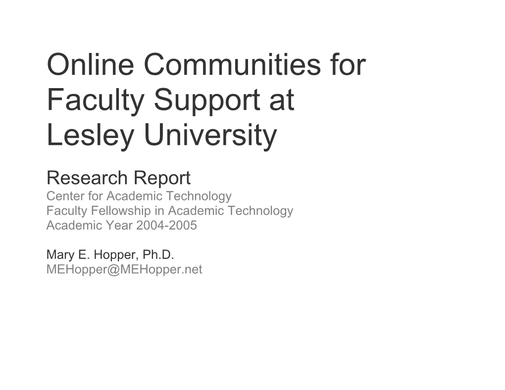 Online Communities for Faculty Support 1