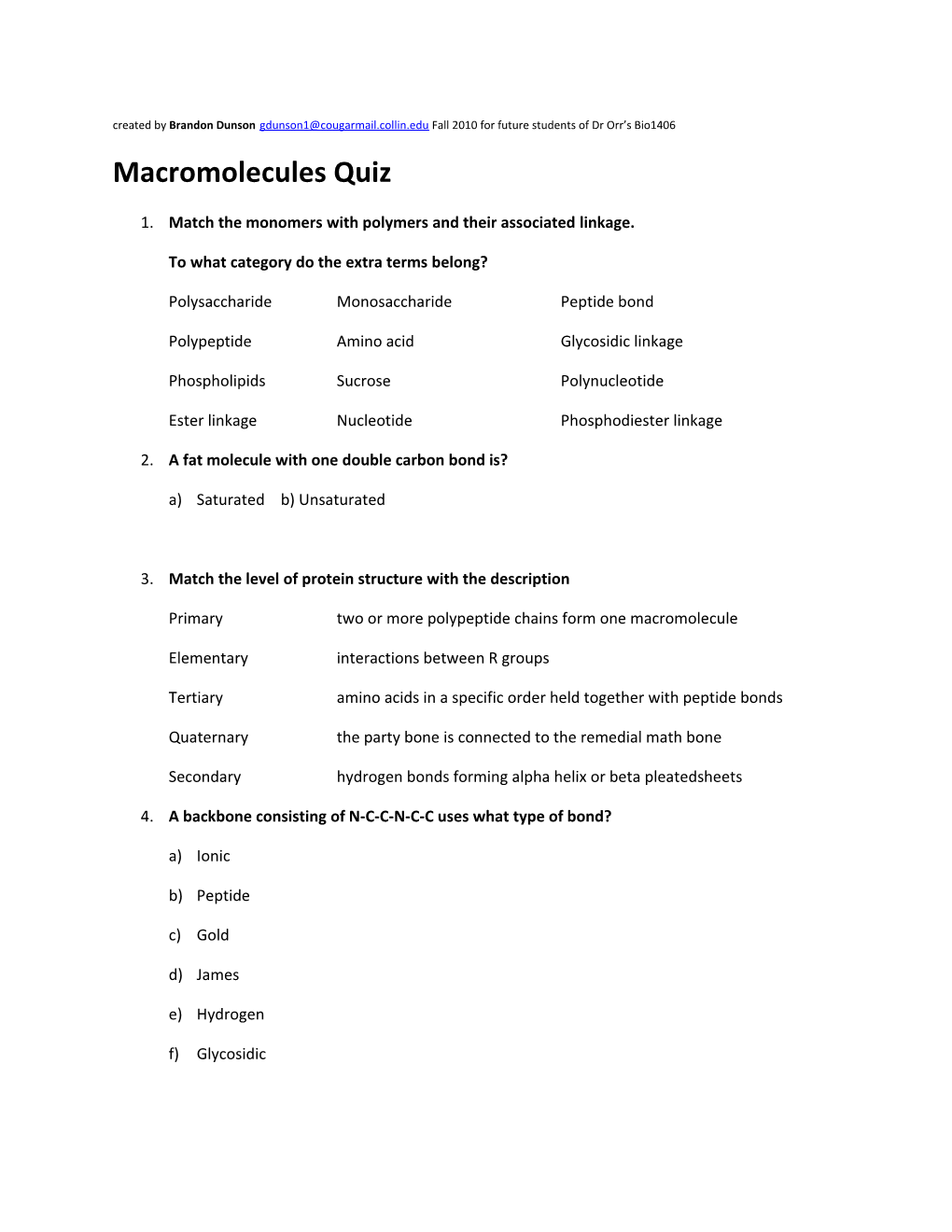 Created Bybrandon Dunson Fall 2010 for Future Students of Dr Orr S Bio1406