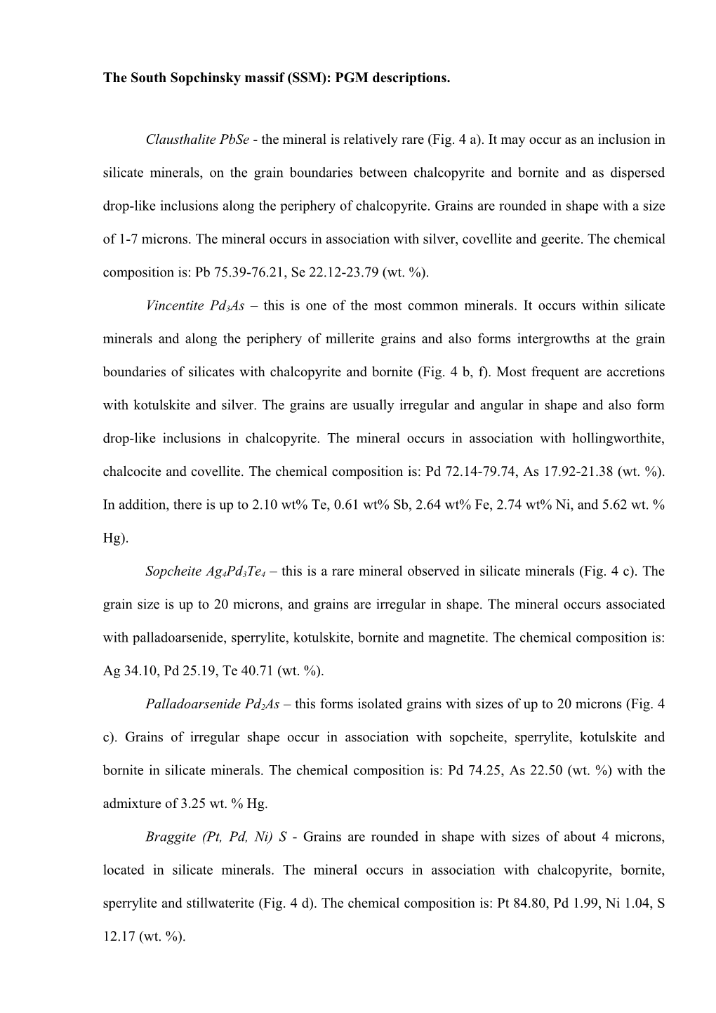 The South Sopchinsky Massif (SSM): PGM Descriptions