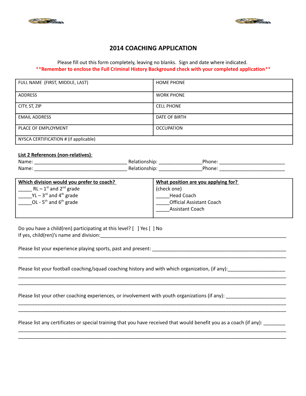 Please Fill out This Form Completely, Leaving No Blanks. Sign and Date Where Indicated
