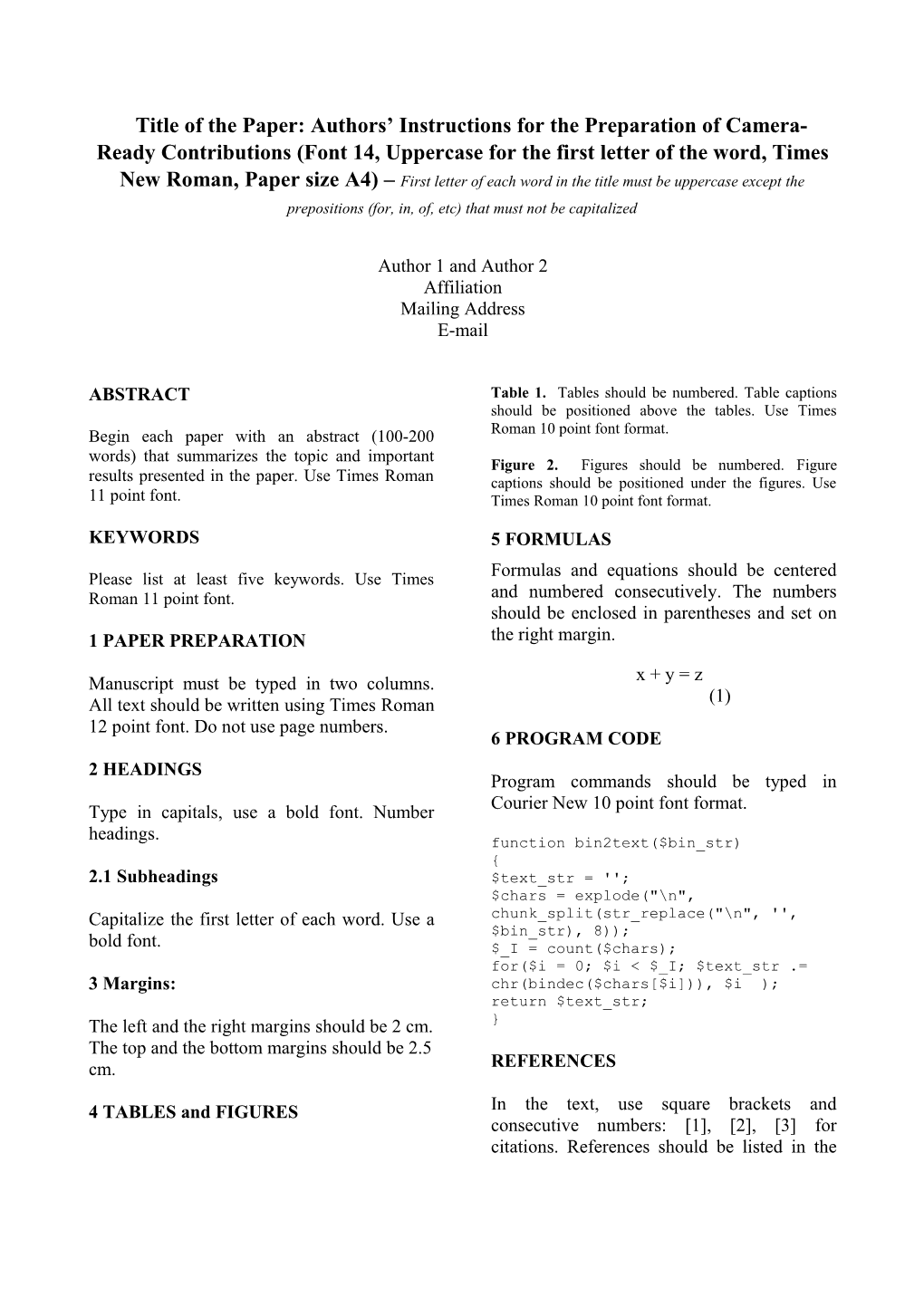 Title of the Paper: Authors Instructions for the Preparation of Camera-Ready Contributions