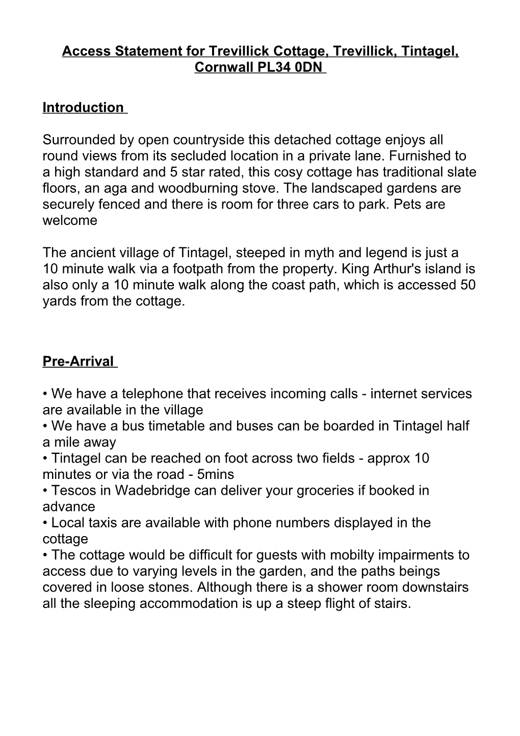 Access Statement for Trevillick Cottage, Trevillick, Tintagel, Cornwall PL34 0DN