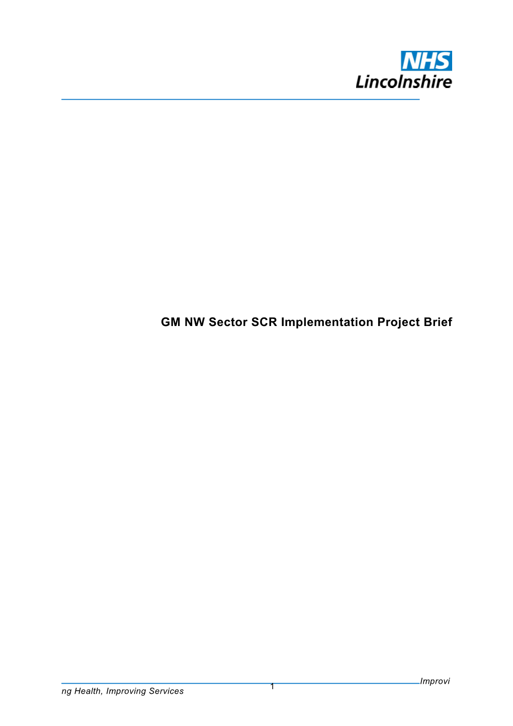 GM NW Sector SCR Implementation Project Brief