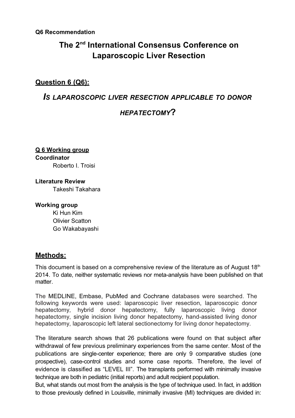 Is Laparoscopic Liver Resection Applicable to Donor Hepatectomy?