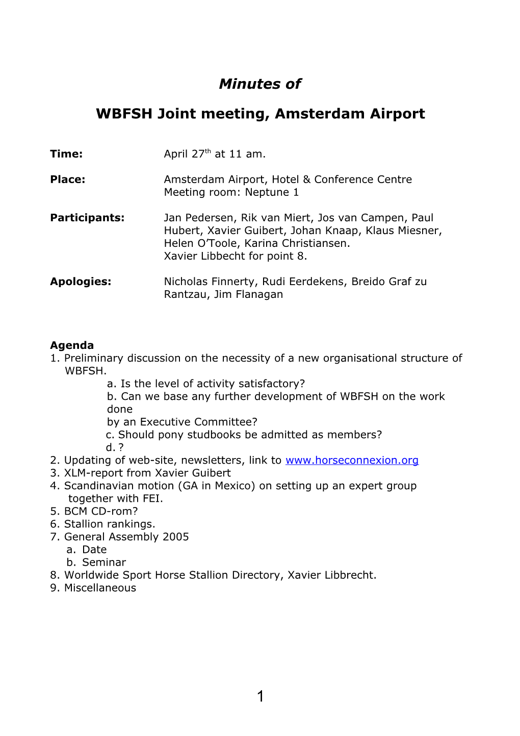 Joint Meeting, Amsterdam Airport