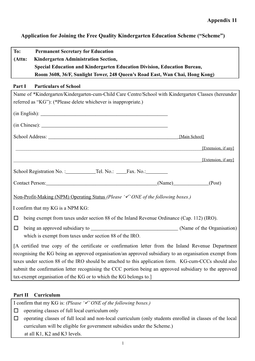 Application for Joining the Free Quality Kindergarten Education Scheme ( Scheme )