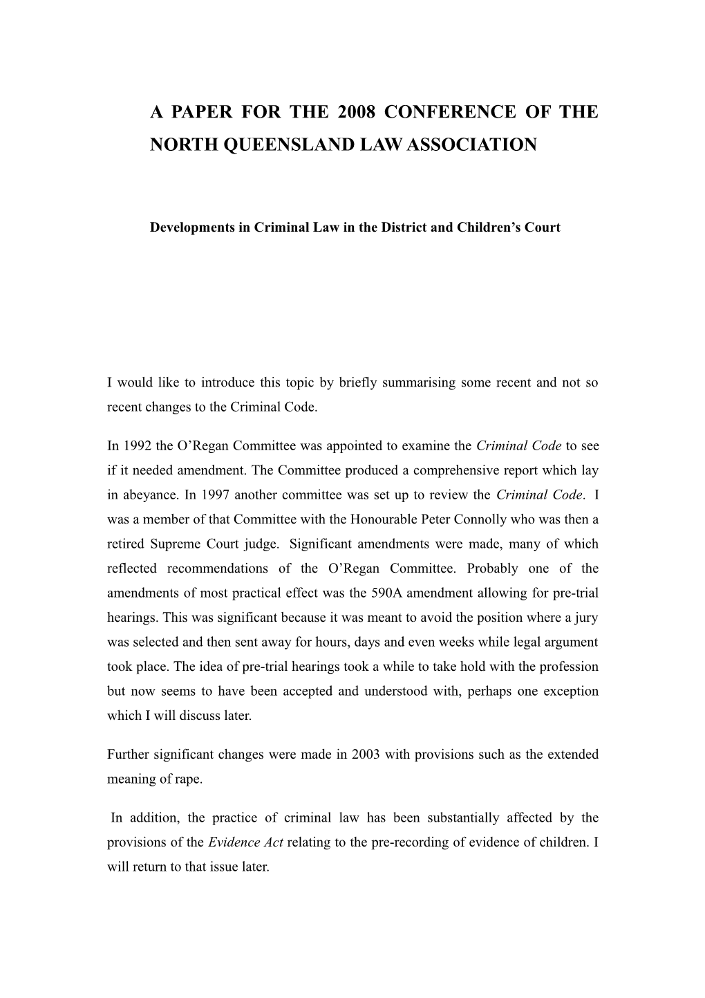 A Paper for the 2008 Conference of the North Queensland Law Association