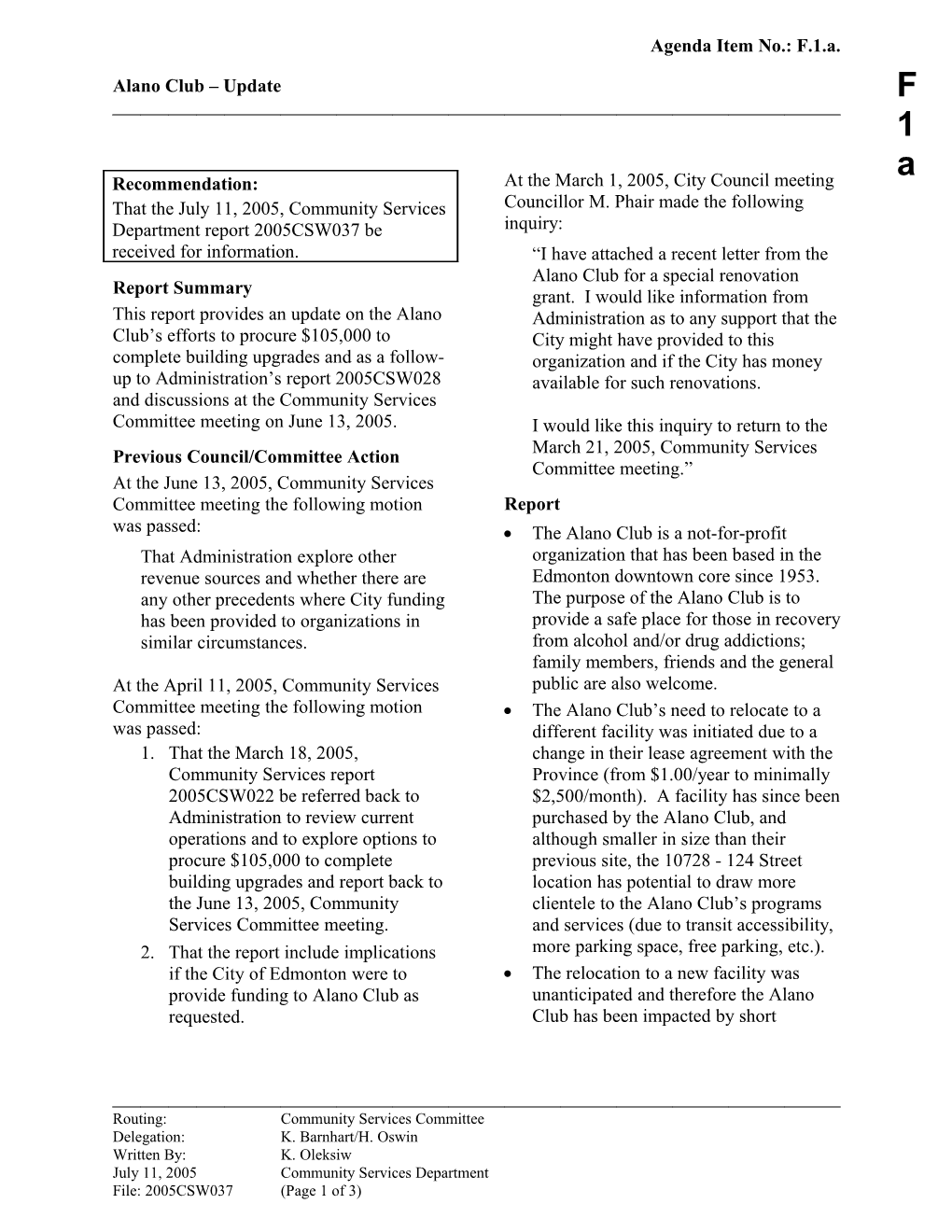 Report for Community Services Committee August 22, 2005 Meeting