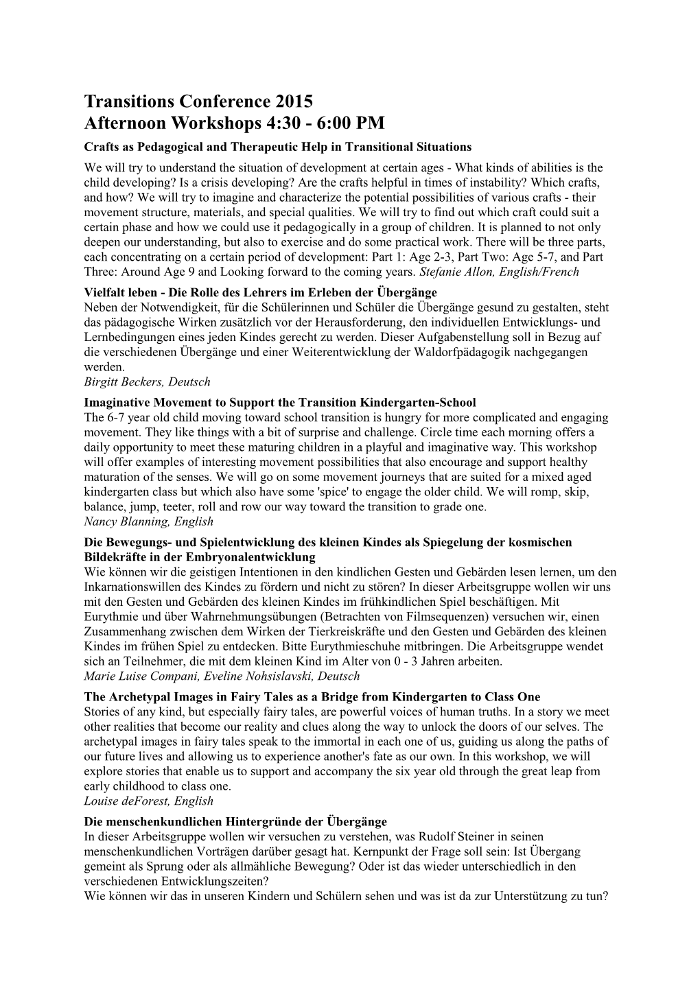 Transitions Conference 2015 Afternoon Workshops 4:30 - 6:00 PM