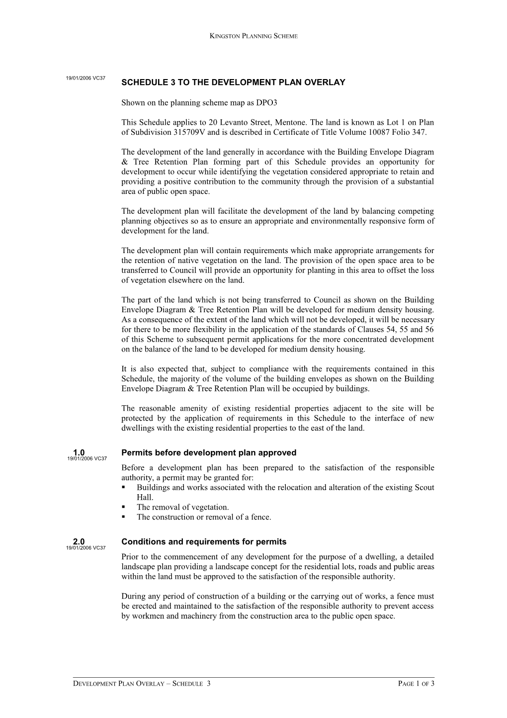Schedule 1 to the Development Plan Overlay