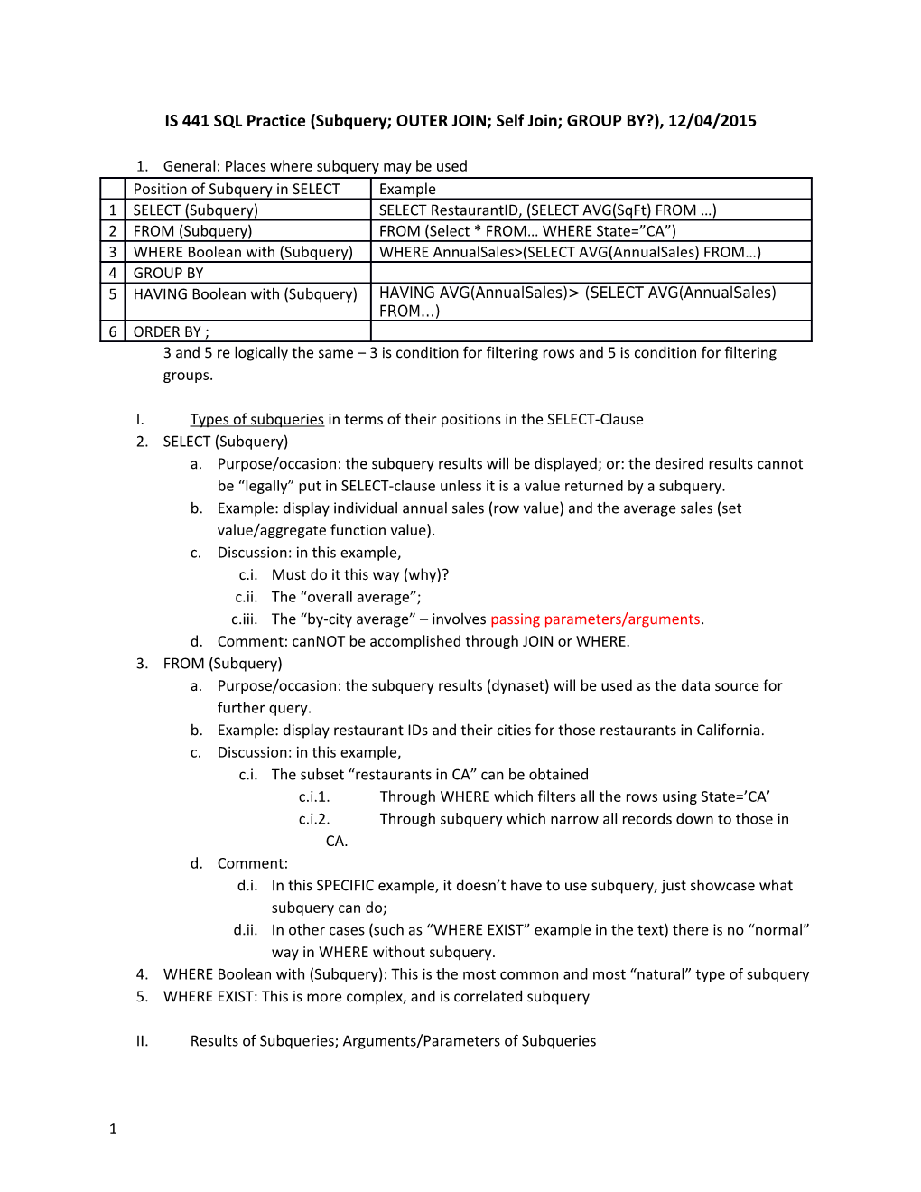 IS 441 SQL Practice (Subquery; OUTER JOIN; Self Join; GROUP BY?), 12/04/2015