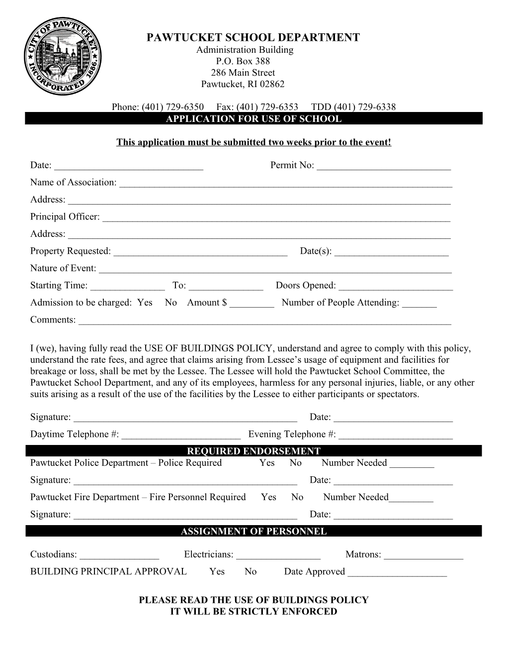 This Application Must Be Submitted Two Weeks Prior to the Event!