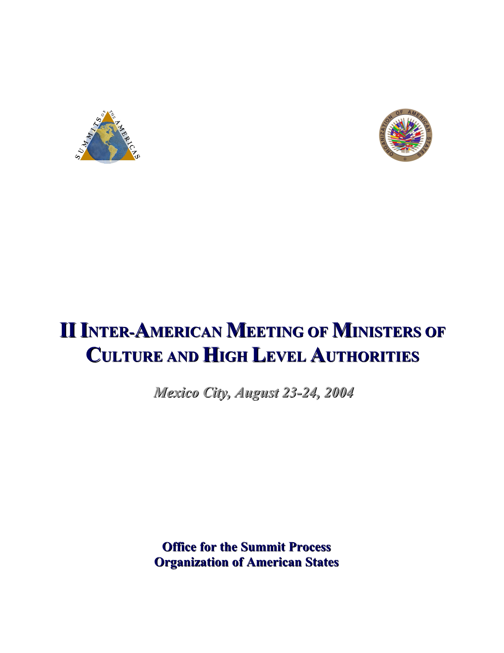 Summary of II Inter-American Meeting of Ministers of Culture and Highest Appropriate Authorities