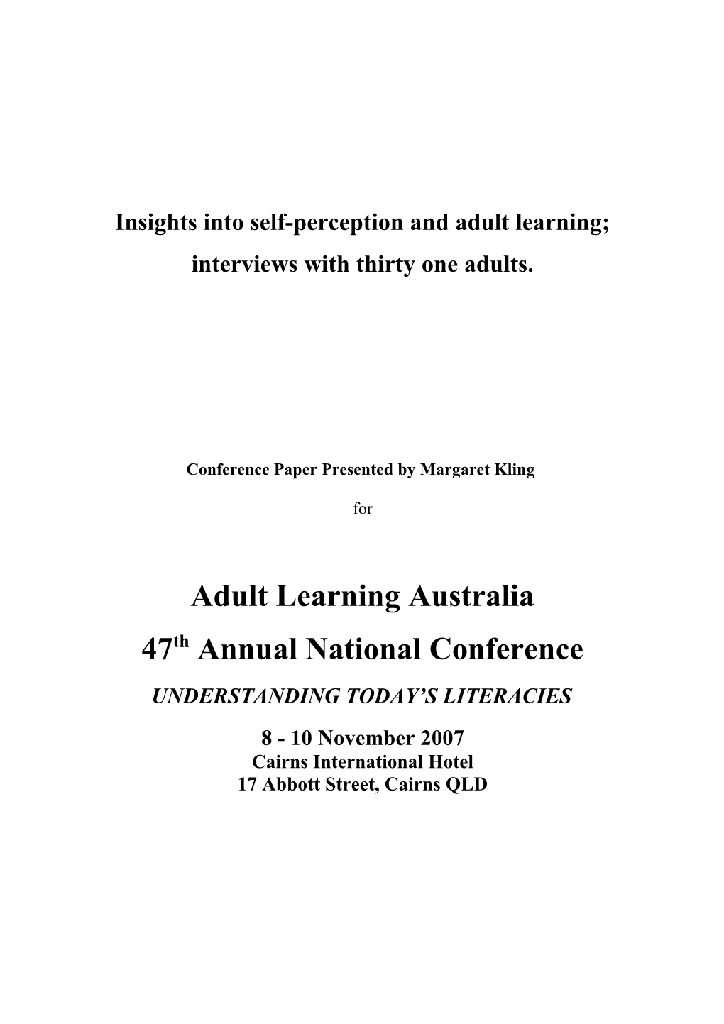 Learner History, Self-Perception and Self-Directed Learning: Insights Into Learning At