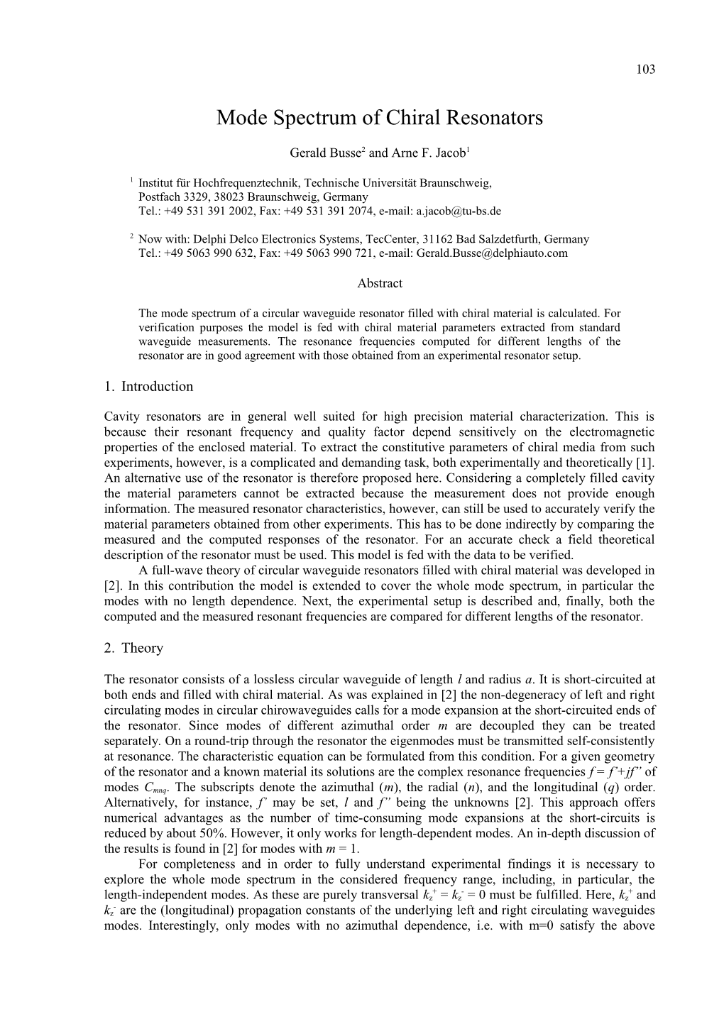 Mode Spectrum of Chirally Filled Circular Cylindrical Resonators